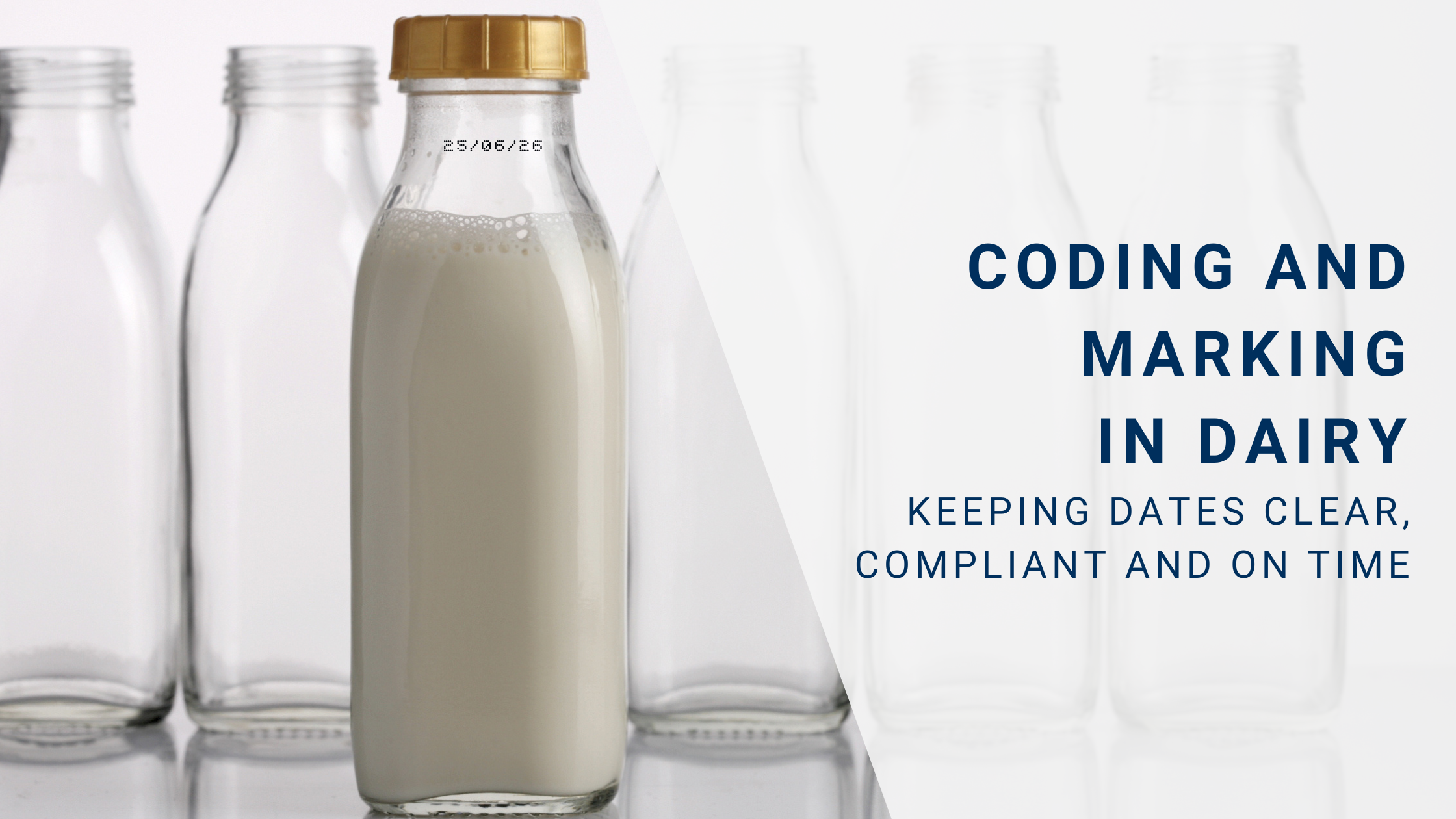 Coding and marking in dairy. How to keep dates clear, compliant and on time.